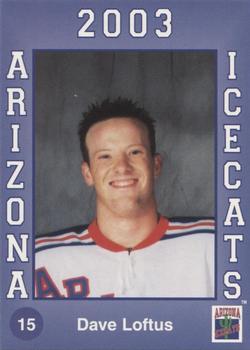 2002-03 Arizona Icecats (ACHA) #NNO Dave Loftus Front