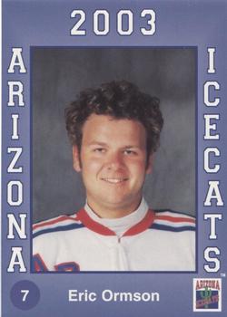 2002-03 Arizona Icecats (ACHA) #NNO Eric Ormson Front