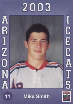 2002-03 Arizona Icecats (ACHA) #NNO Mike Smith Front