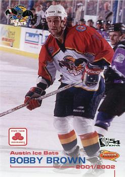 2001-02 Grandstand Austin Ice Bats (CHL) #NNO Bobby Brown Front