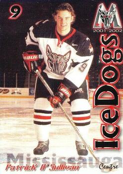 2001-02 Tim Hortons Mississauga IceDogs (OHL) #NNO Patrick O'Sullivan Front