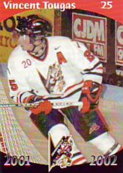 2001-02 Drummondville Voltigeurs (QMJHL) #16 Vincent Tougas Front