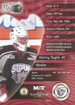 2003-04 M&T Printing Guelph Storm (OHL) #1 Danny Taylor Back