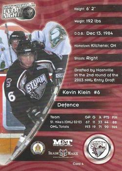 2003-04 M&T Printing Guelph Storm (OHL) #4 Kevin Klein Back