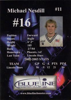 2003-04 Blueline Booster Club Lincoln Stars (USHL) #11 Mike Nesdill Back