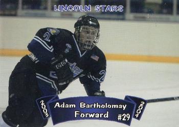 2003-04 Blueline Booster Club Lincoln Stars (USHL) #20 Adam Bartholomay Front