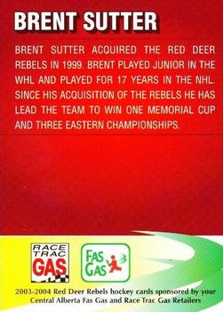 2003-04 Red Deer Rebels (WHL) #NNO Brent Sutter Back