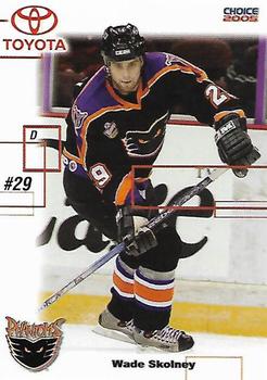 2004-05 Choice Philadelphia Phantoms (AHL) #19 Wade Skolney Front