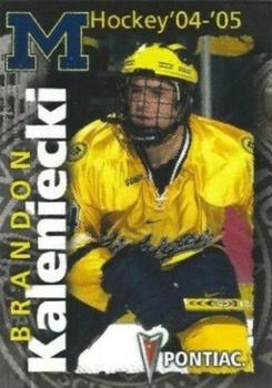 2004-05 Pontiac Michigan Wolverines (NCAA) #NNO Brandon Kaleniecki Front