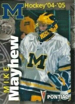 2004-05 Pontiac Michigan Wolverines (NCAA) #NNO Mike Mayhew Front