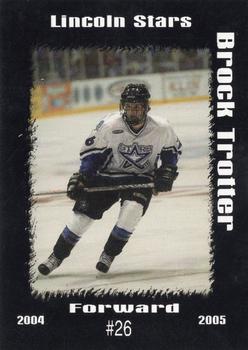2004-05 Blueline Booster Club Lincoln Stars (USHL) #18 Brock Trotter Front