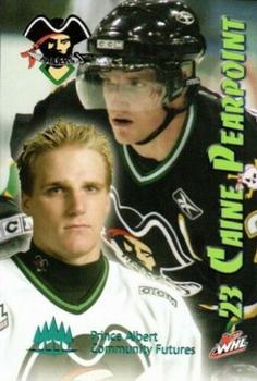 2004-05 Prince Albert Raiders (WHL) #NNO Caine Pearpoint Front