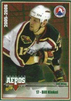 2005-06 Houston Aeros (AHL) #NNO Bill Kinkel Front