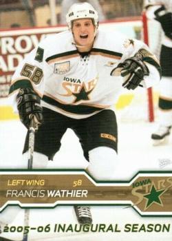 2005-06 MultiAd Iowa Stars (AHL) #22 Francis Wathier Front