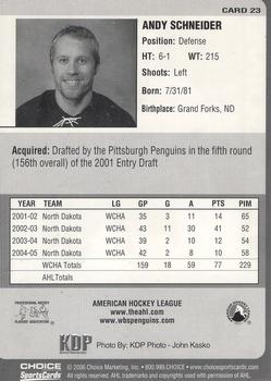 2005-06 Choice Wilkes-Barre/Scranton Penguins (AHL) #23 Andy Schneider Back