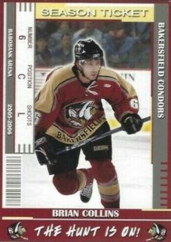 2005-06 Bakersfield Condors (ECHL) #7 Brian Collins Front