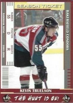 2005-06 Bakersfield Condors (ECHL) #20 Kevin Truelson Front
