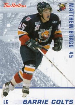 2005-06 Tim Hortons Barrie Colts (OHL) #NNO Matthew Bragg Front