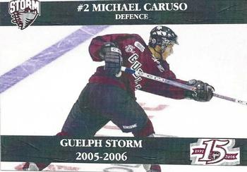 2005-06 M&T Printing Guelph Storm (OHL) #C-01 Michael Caruso Front