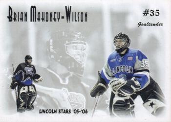 2005-06 Blueline Booster Club Lincoln Stars (USHL) Update #7-T Brian Mahoney-Wilson Front