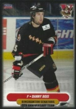 2006-07 Choice Binghamton Senators (AHL) 5th Anniversary #4 Danny Bois Front