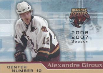 2006-07 Patriot-News Hershey Bears (AHL) #NNO Alexandre Giroux Front