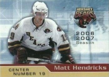 2006-07 Patriot-News Hershey Bears (AHL) #NNO Matt Hendricks Front