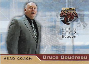 2006-07 Patriot-News Hershey Bears (AHL) #NNO Bruce Boudreau Front
