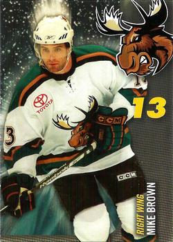 2006-07 Manitoba Moose (AHL) #NNO Mike Brown Front