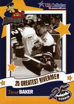 2006-07 Peoria Rivermen (AHL) 25 Greatest Rivermen #24 Trevor Baker Front