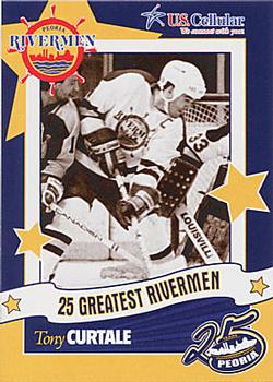 2006-07 Peoria Rivermen (AHL) 25 Greatest Rivermen #6 Tony Curtale Front