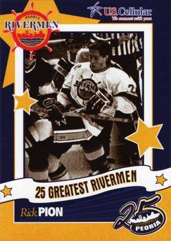 2006-07 Peoria Rivermen (AHL) 25 Greatest Rivermen #10 Rick Pion Front