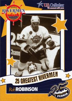 2006-07 Peoria Rivermen (AHL) 25 Greatest Rivermen #7 Rob Robinson Front