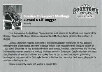 2006-07 Bossier-Shreveport Mudbugs (CHL) #NNO Clawed and Lil' Bugger Back