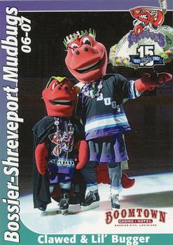 2006-07 Bossier-Shreveport Mudbugs (CHL) #NNO Clawed and Lil' Bugger Front