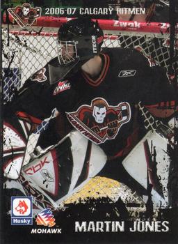 2006-07 Husky/Mohawk/Calgary Herald Calgary Hitmen (WHL) #NNO Martin Jones Front