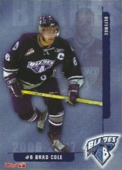 2006-07 Saskatoon Blades (WHL) #NNO Brad Cole Front