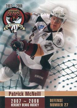 2007-08 Hershey Bears (AHL) #NNO Patrick McNeill Front