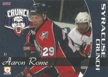 2007-08 Choice Syracuse Crunch (AHL) #18 Aaron Rome Front