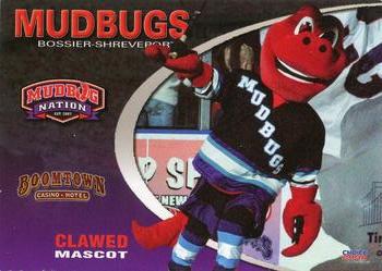2007-08 Choice Bossier-Shreveport Mudbugs (CHL) #1 Clawed Front