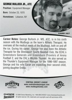2007-08 Choice Bossier-Shreveport Mudbugs (CHL) #7 George Bullock Back