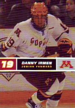 2005-06 Minnesota Golden Gophers (NCAA) #NNO Danny Irmen Front