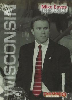 2005-06 Cold Stone Creamery Wisconsin Badgers (NCAA) #NNO Mike Eaves Front