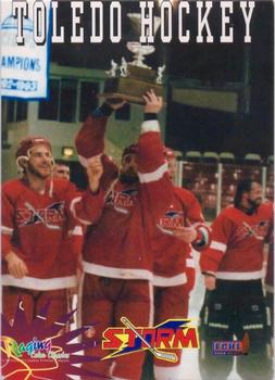 1994-95 Toledo Storm (ECHL) #NNO Riley Cup Champions Front