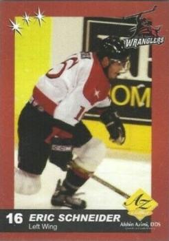 2003-04 Las Vegas Wranglers (ECHL) #NNO Eric Schneider Front
