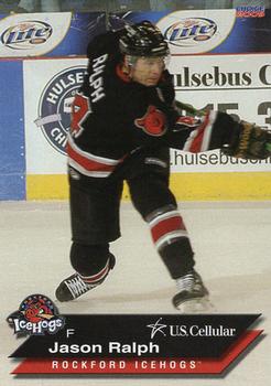 2008-09 Choice Rockford IceHogs (AHL) Anniversary Set #14 Jason Ralph Front