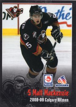 2008-09 Calgary Hitmen (WHL) #NNO Matt Mackenzie Front