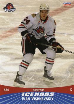 2010-11 Choice Rockford IceHogs (AHL) #22 Ivan Vishnevskiy Front