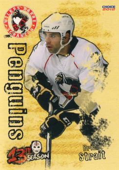 2011-12 Choice Wilkes-Barre/Scranton Penguins (AHL) #18 Brian Strait Front