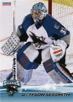2011-12 Choice Worcester Sharks (AHL) #8 Tyson Sexsmith Front